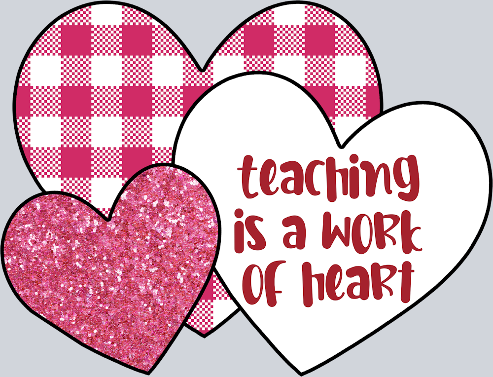 Teaching Is A Work Of Heart - STK05973 (DTF Transfers)