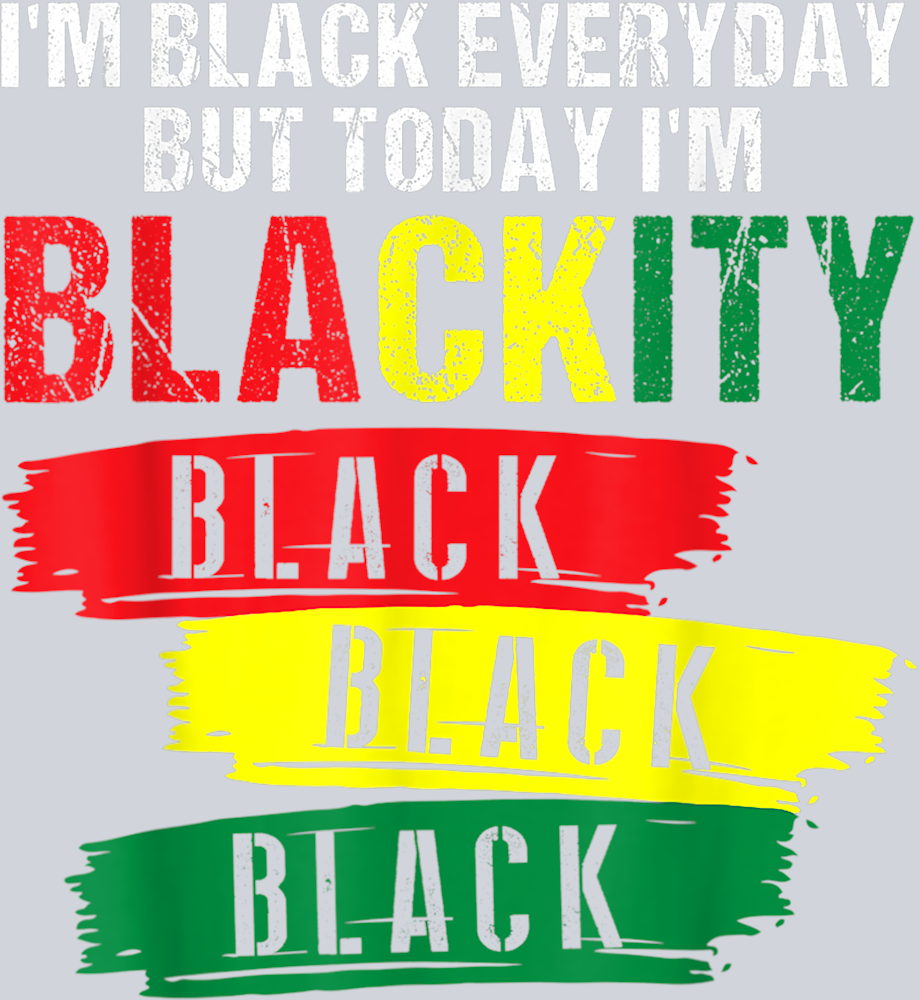 Juneteenth Blackity Black Black - STK03362 (DTF Transfers)