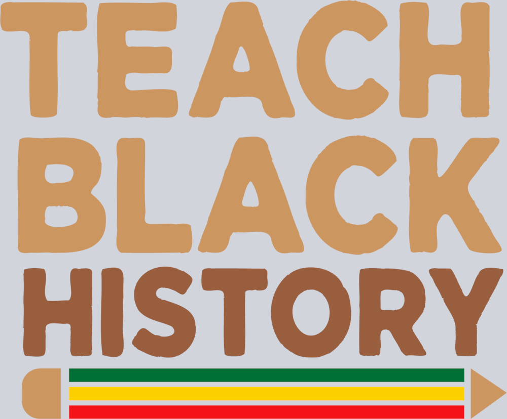 Teach Black History - STK05928 (DTF Transfers)
