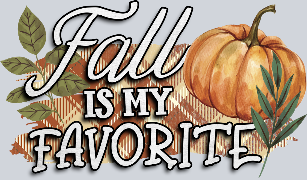 Fall Is My Favorite - STK07148 (DTF Transfers)
