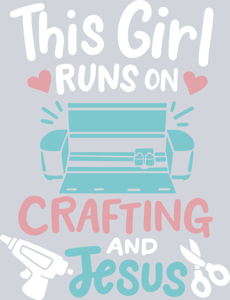 This Girl Runs On Crafting and Jesus - STK07686 (DTF Transfers)
