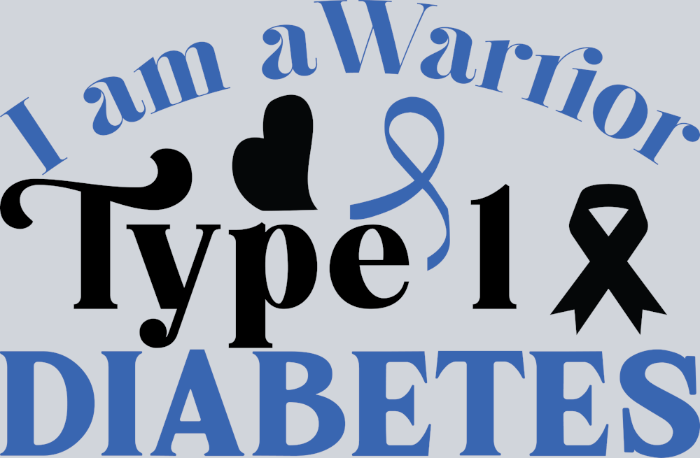 Diabetes I Am A Type 1 Warrior - STK01630 (DTF Transfers)