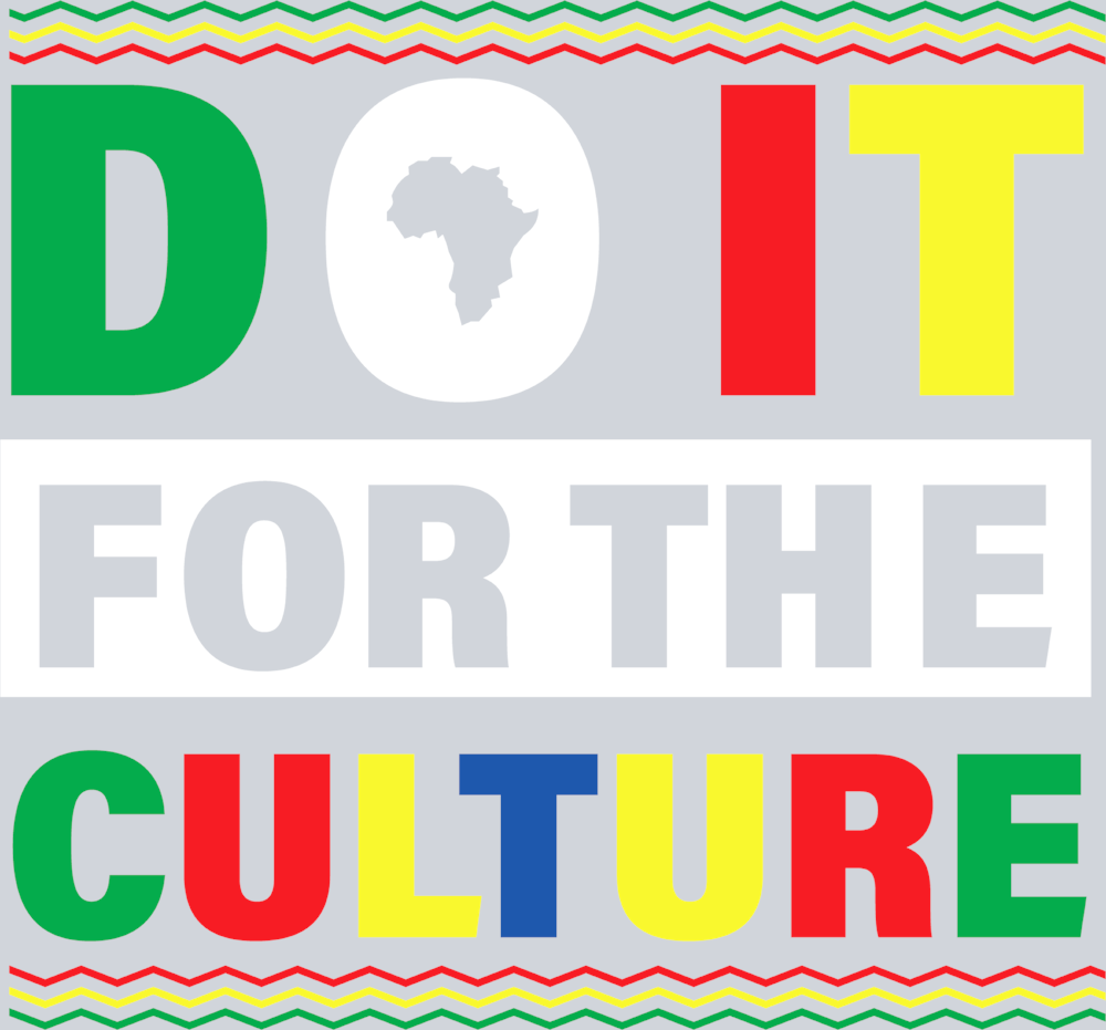 Do It For The Culture 6 - STK01658 (DTF Transfers)