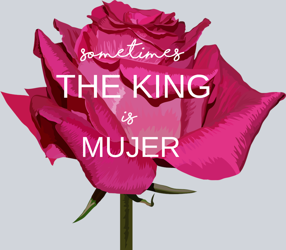 Sometimes The King Is Mujer - STK05619 (DTF Transfers)