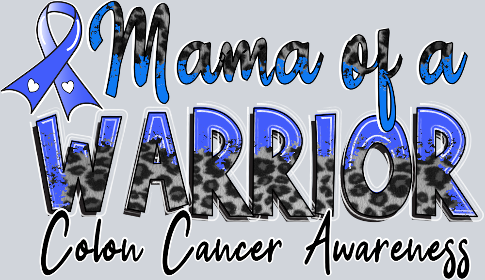 Mama of a Warrior Colon Cancer rgb - STK07445 (DTF Transfers)