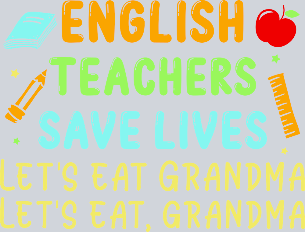 English Teachers Save Lives - STK01848 (DTF Transfers)