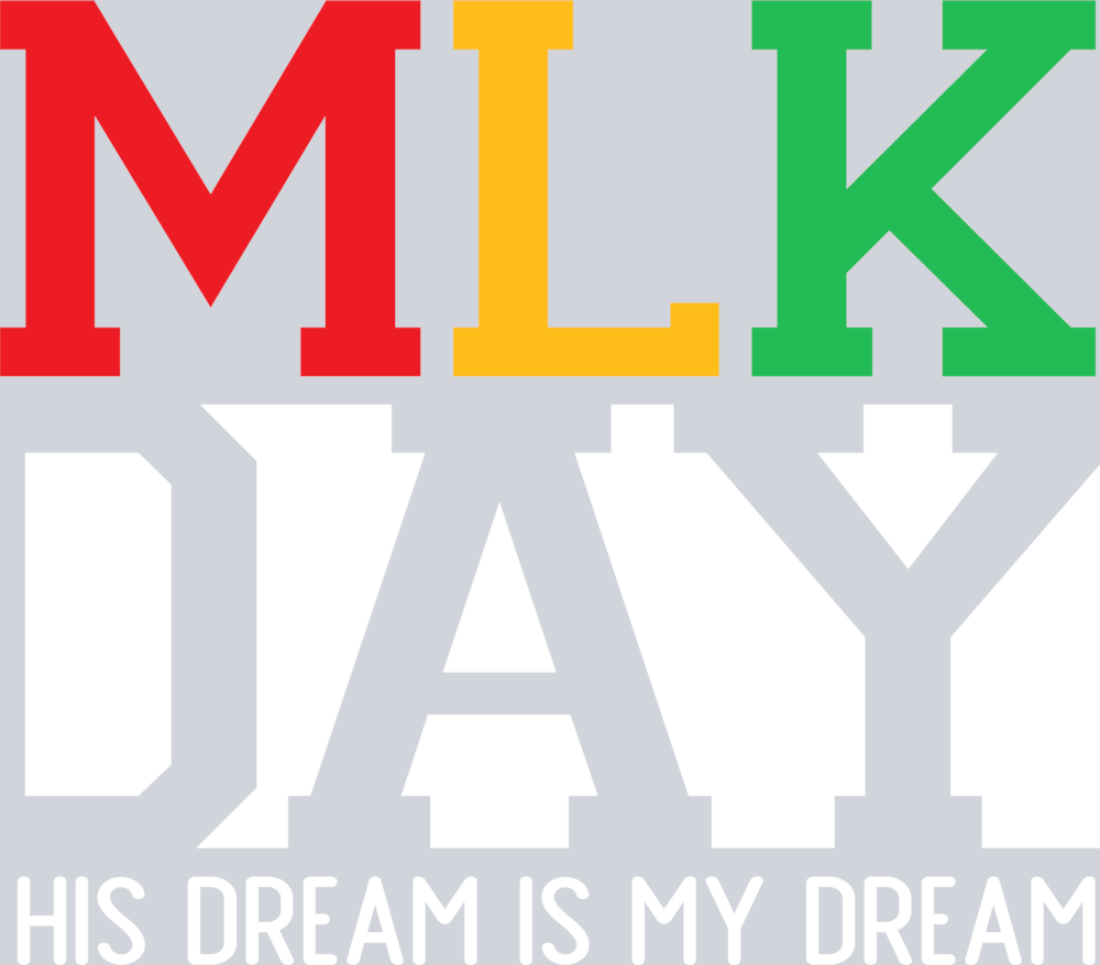 Mlk Day His Dream Is My Dream - STK04302 (DTF Transfers)