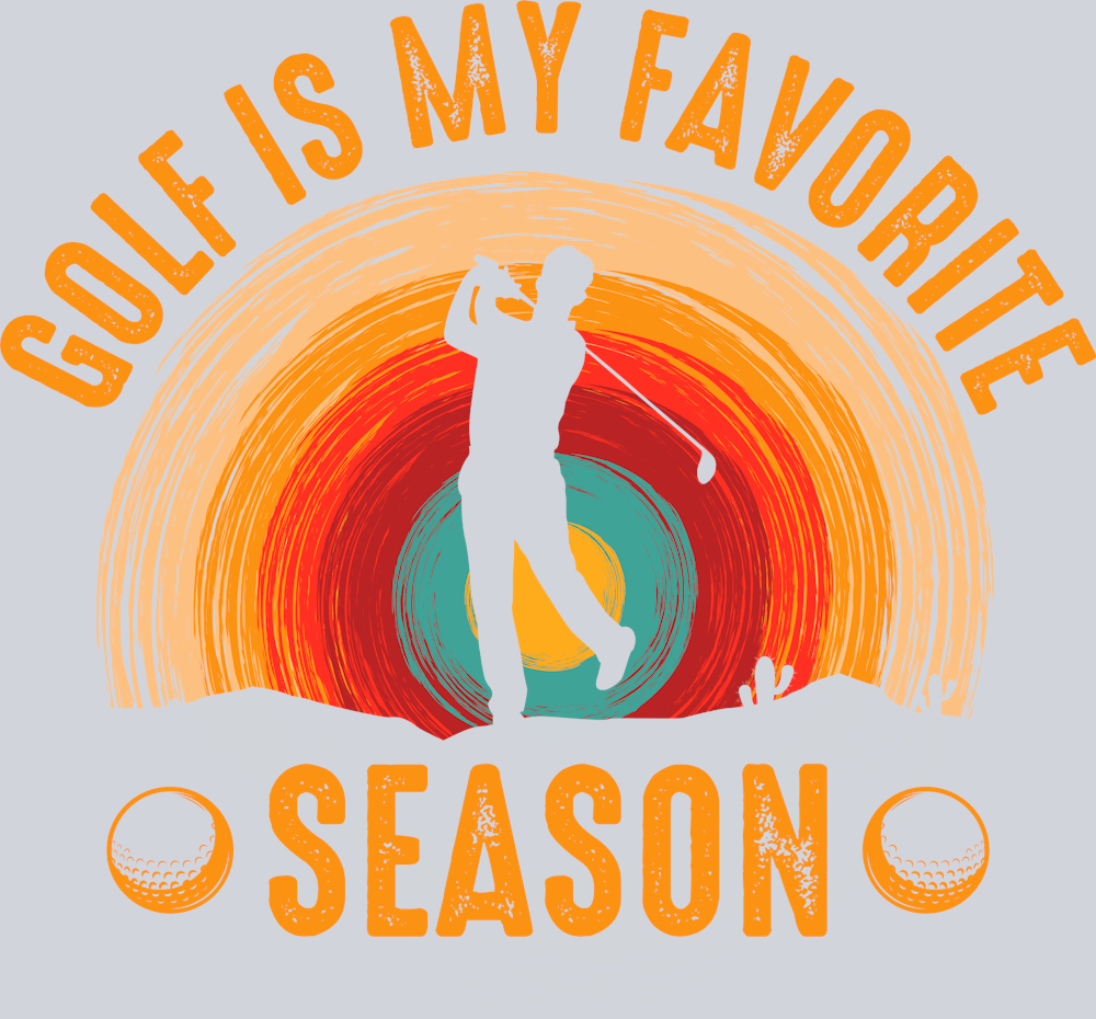 Golf Is My Favorite Season - STK02382 (DTF Transfers)