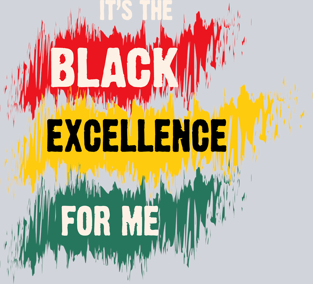 It's The Black Excellence For Me 3 - STK03282 (DTF Transfers)