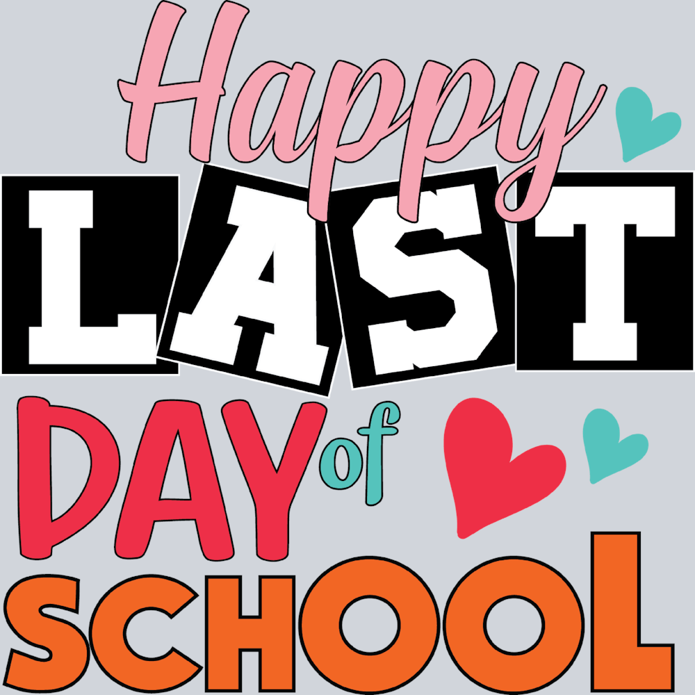 Happy Last Day Of School 2 - STK02581 (DTF Transfers)
