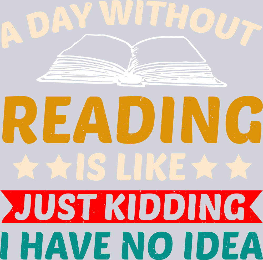 Books A Day Without Reading Color - STK01034 (DTF Transfers)