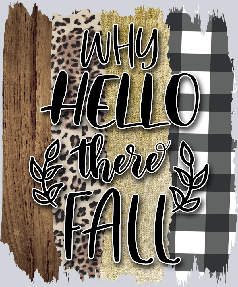 Why Hello There Fall - STK06461 (DTF Transfers)