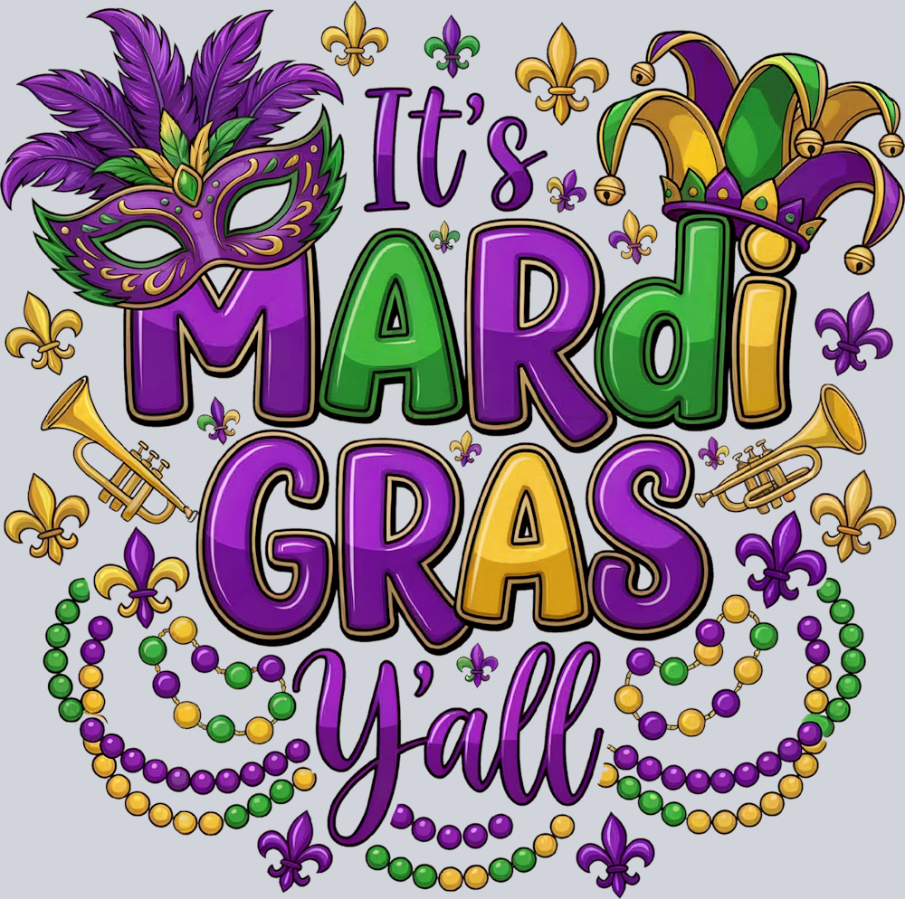 Its Mardi Gras Yall - STK07667 (DTF Transfers)