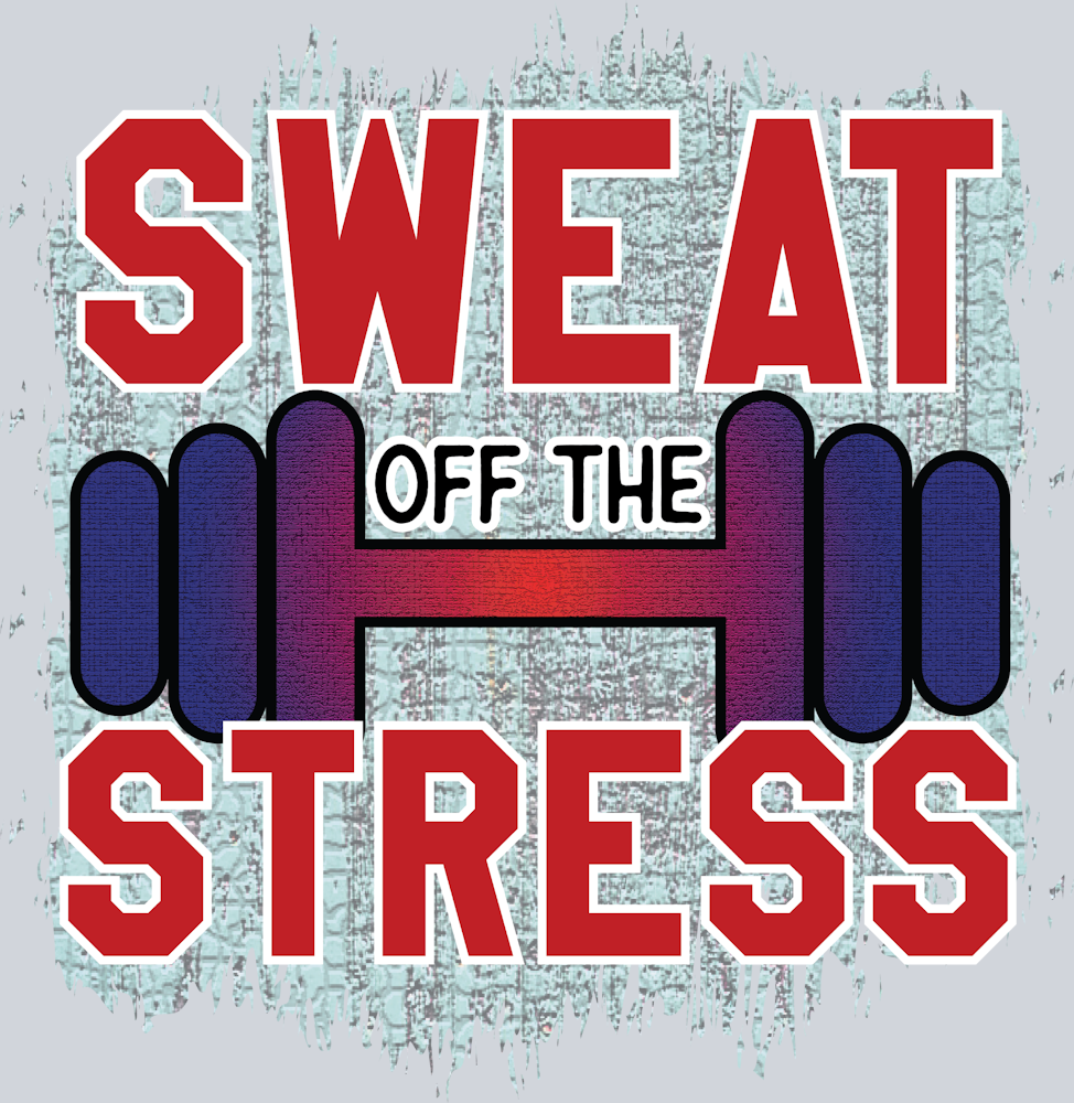 Sweat Off The Stress - STK06719 (DTF Transfers)