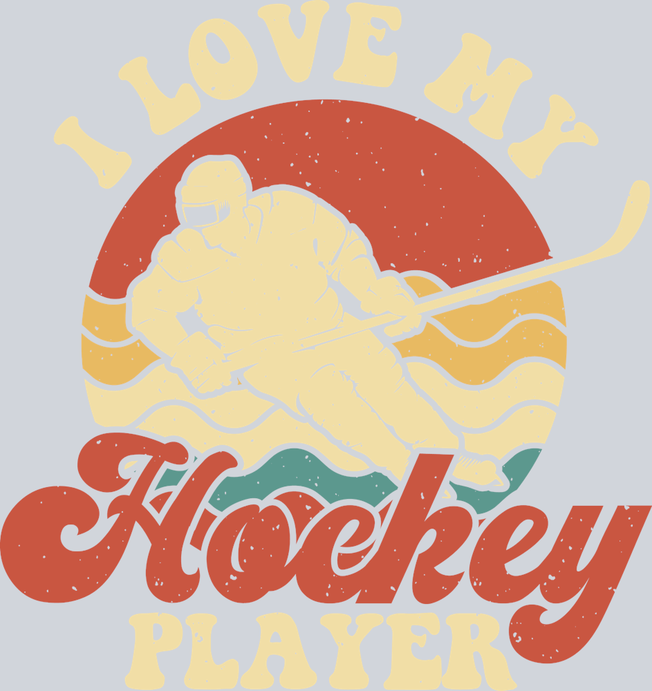 I Love My Ice Hockey Player - STK02973 (DTF Transfers)
