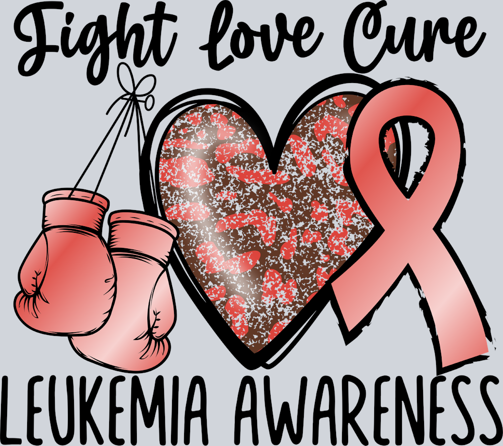 Fight Love Cure Leukemia Awareness - STK06813 (DTF Transfers)