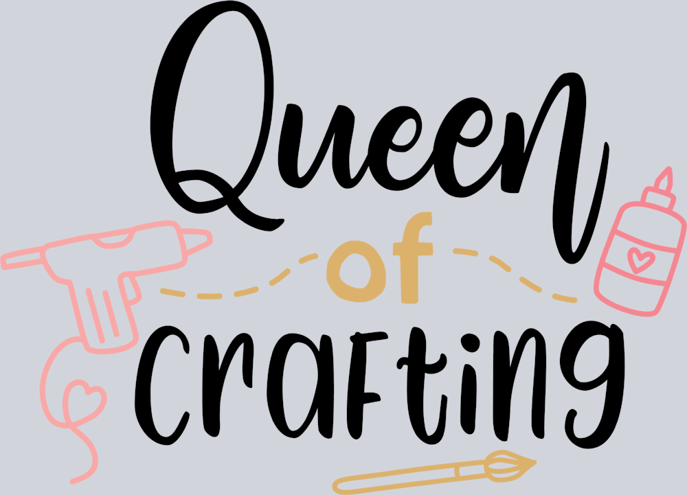 Queen Of Crafting - STK05112 (DTF Transfers)
