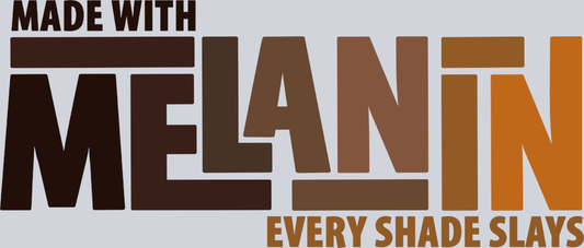 Made With Melanin - STK03938 (DTF Transfers)