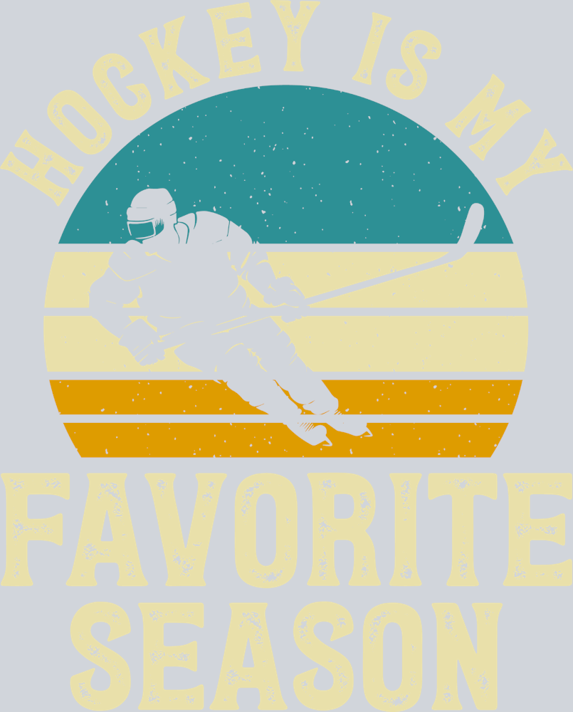 Ice Hockey Is My Favorite Season 2 - STK03124 (DTF Transfers)