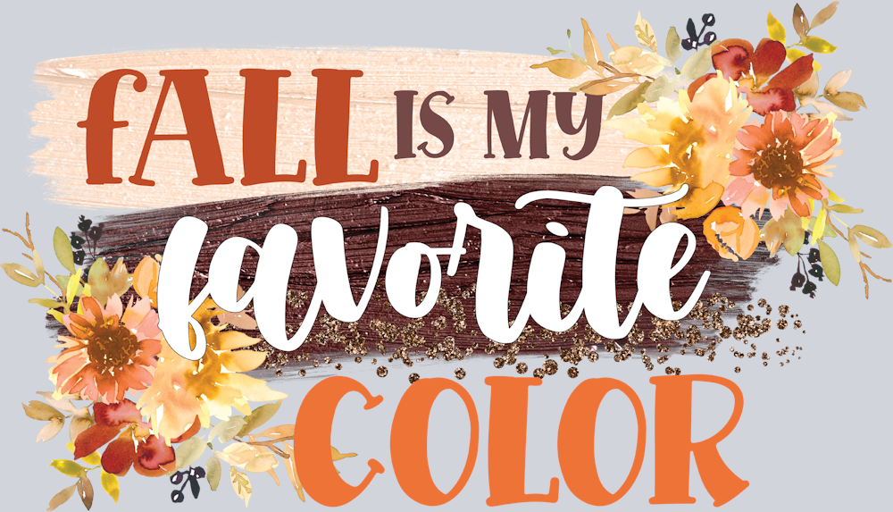 Fall Is My Favorite Color 3 - STK07152 (DTF Transfers)