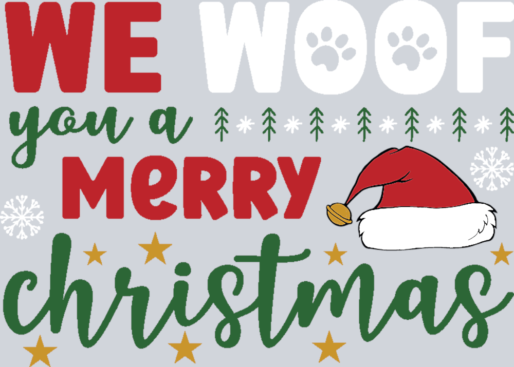 Pets We Woof You A Merry Christmas 1 - STK04901 (DTF Transfers)