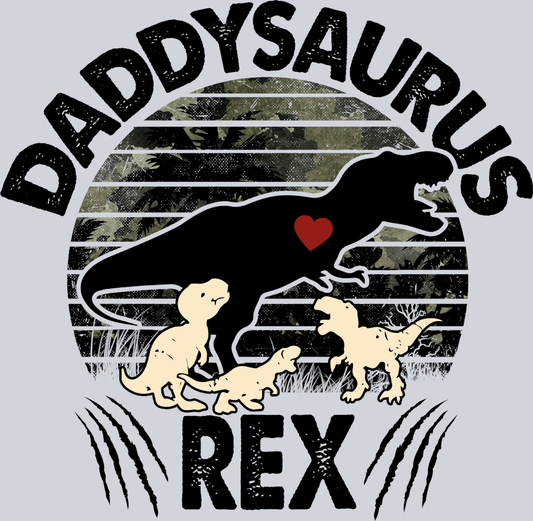 Daddysaurus Rex - STK07059 (DTF Transfers)