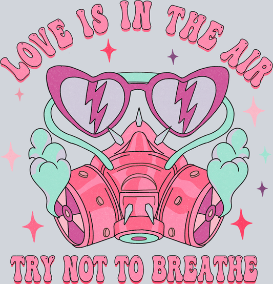 Love Air Breathe - STK03695 (DTF Transfers)