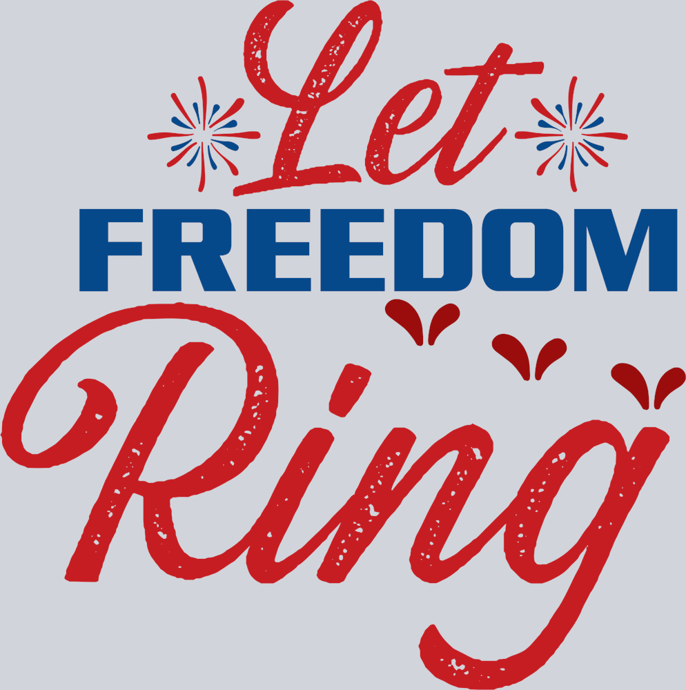 Let Freedom Ring - STK03562 (DTF Transfers)