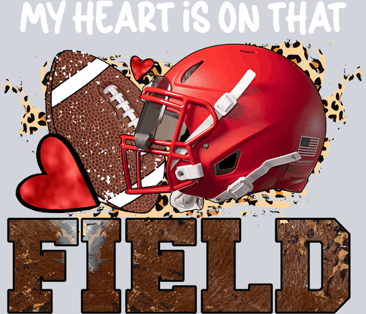 My Heart Is On That Field - STK04448 (DTF Transfers)