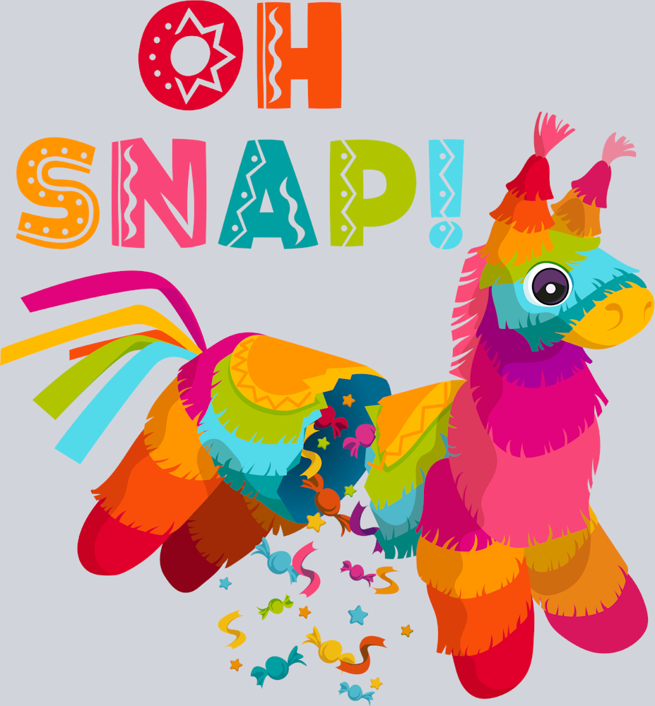 Oh Snap Pinata - STK04583 (DTF Transfers)