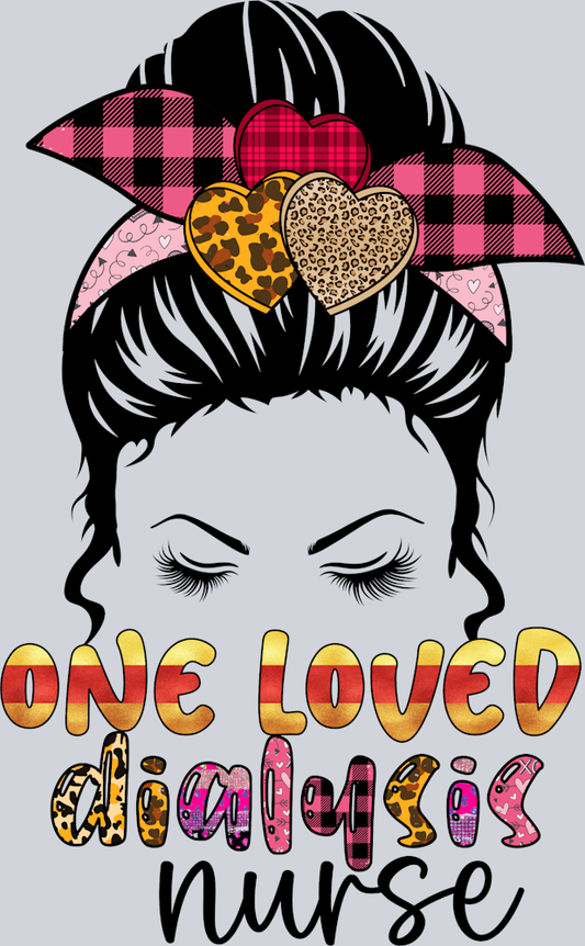 One Loved Dialysis Nurse - STK04597 (DTF Transfers)