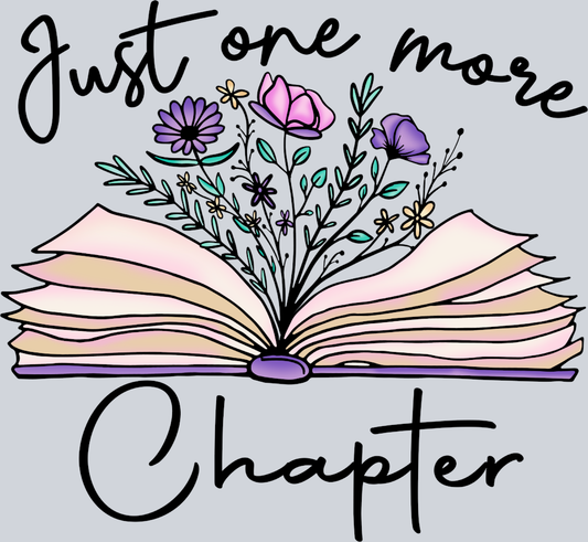 Just One More Chapter - STK03462 (DTF Transfers)