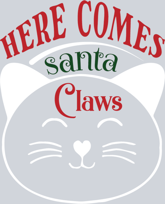 Pets Here Comes Santa Claws - STK04862 (DTF Transfers)