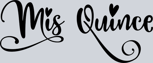 Mis Quince - STK06904 (DTF Transfers)