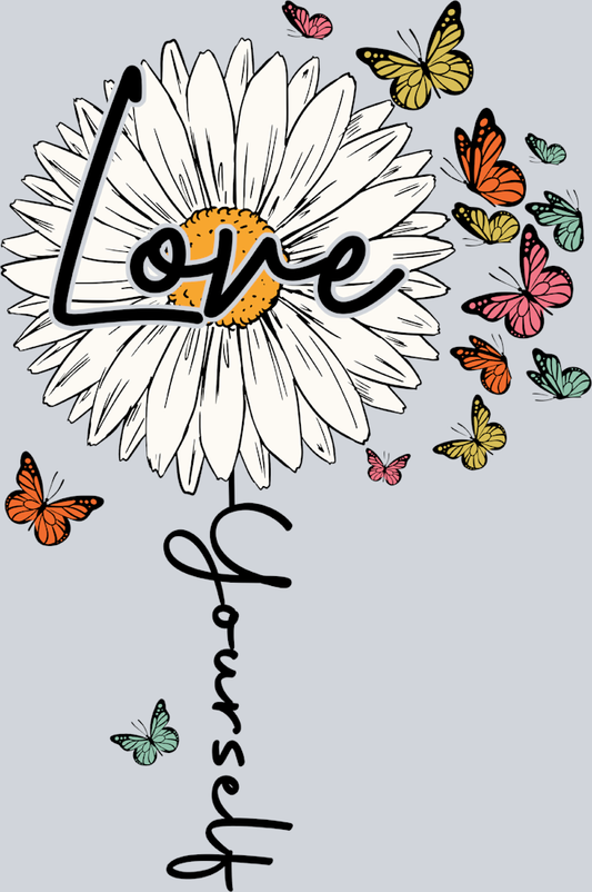 Love Yourself Daisy - STK03818 (DTF Transfers)