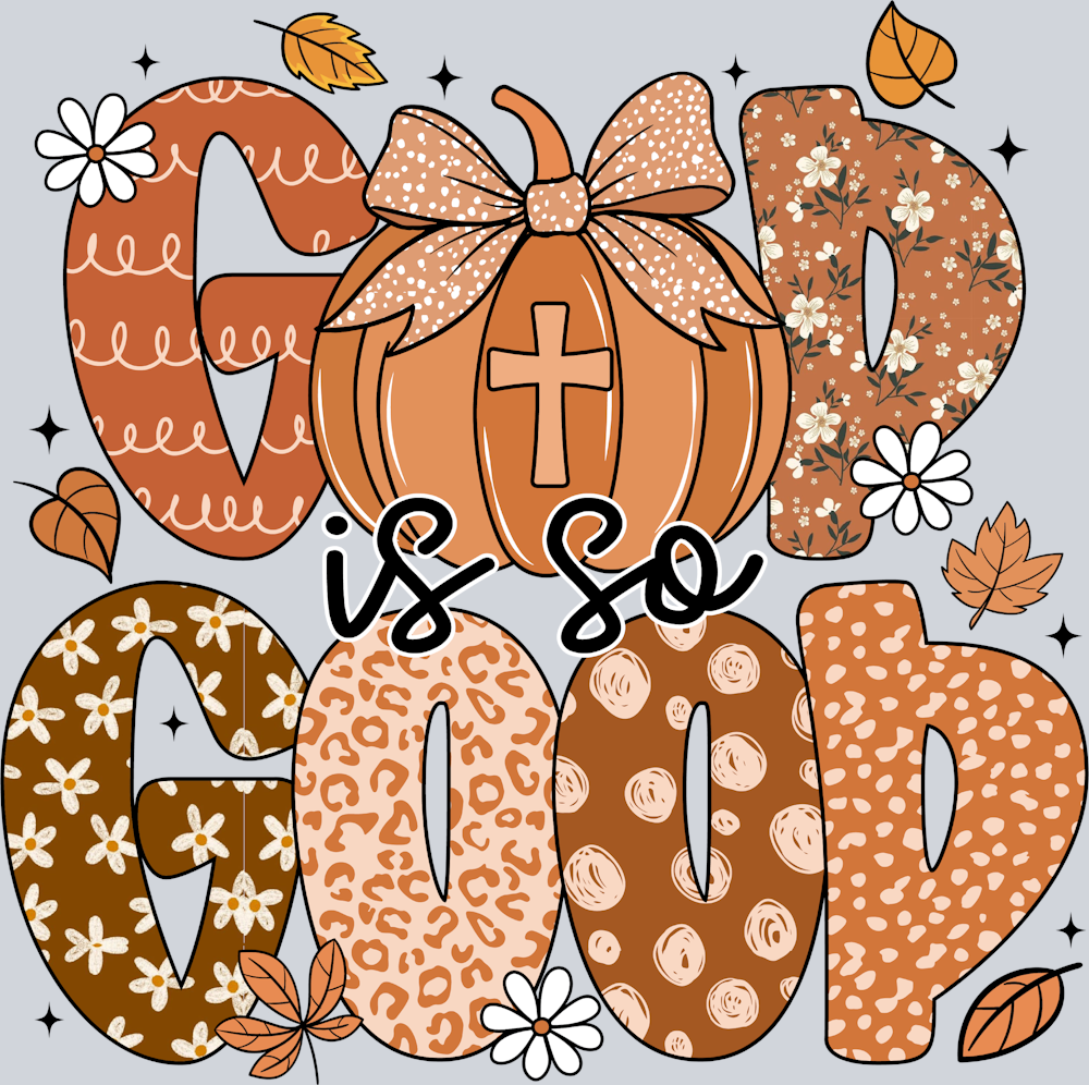 Fall God Is So Good - STK07366 (DTF Transfers)