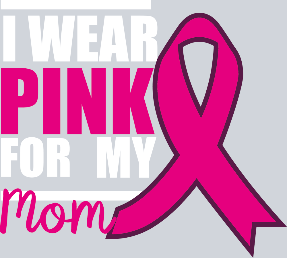 I Wear Pink For My Mom - STK03030 (DTF Transfers)