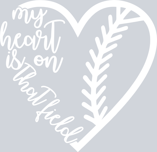My Heart Is On That Field - White - STK04450 (DTF Transfers)