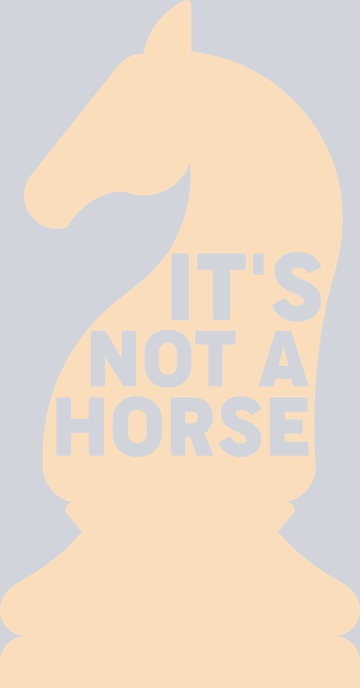 Games It's Not A Horse - STK02208 (DTF Transfers)