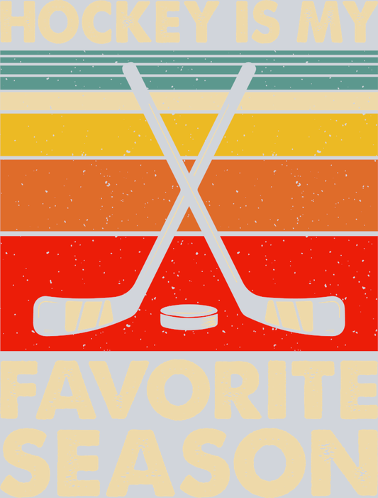 Ice Hockey Is My Favorite Season - STK03122 (DTF Transfers)