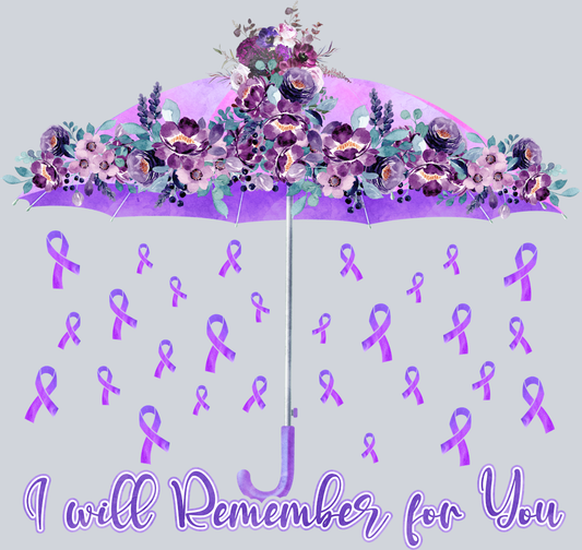 I Will Remember For You 1 - STK06769 (DTF Transfers)