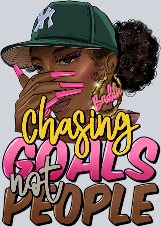 Chasing Goals Not People - STK01245 (DTF Transfers)