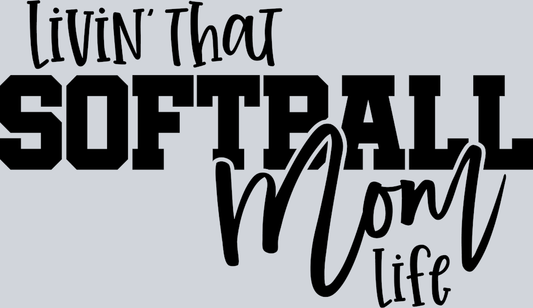 Livin That Softball Mom Life - STK07332 (DTF Transfers)