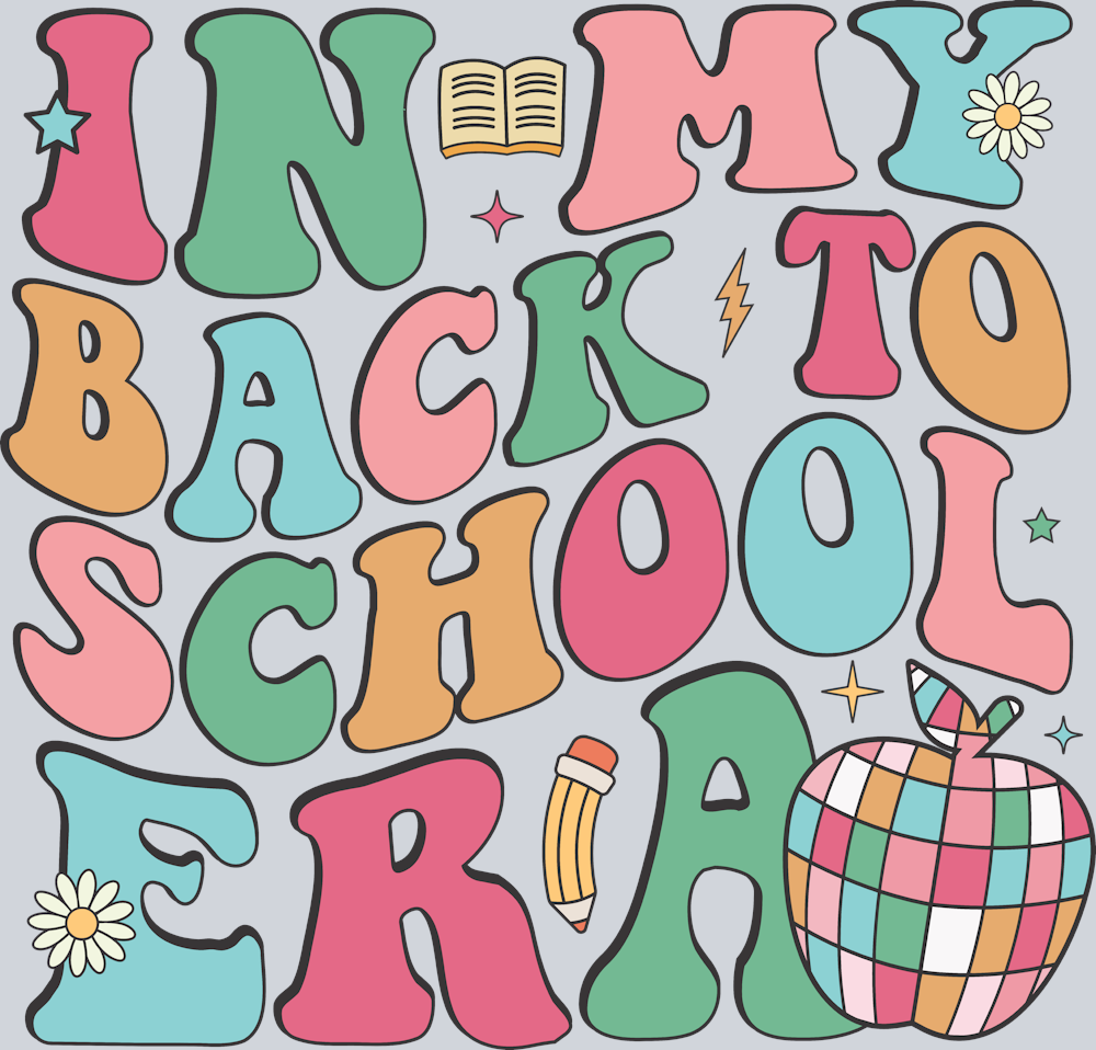 In My Back To School Era - STK03185 (DTF Transfers)