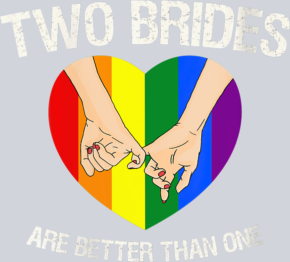 Two Brides Are Better Than One 3 - STK06205 (DTF Transfers)