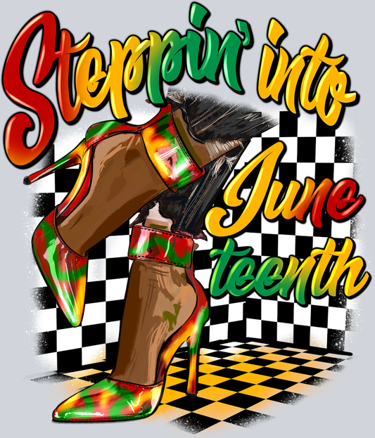 Steppin Into Juneteenth Heels - STK05816 (DTF Transfers)