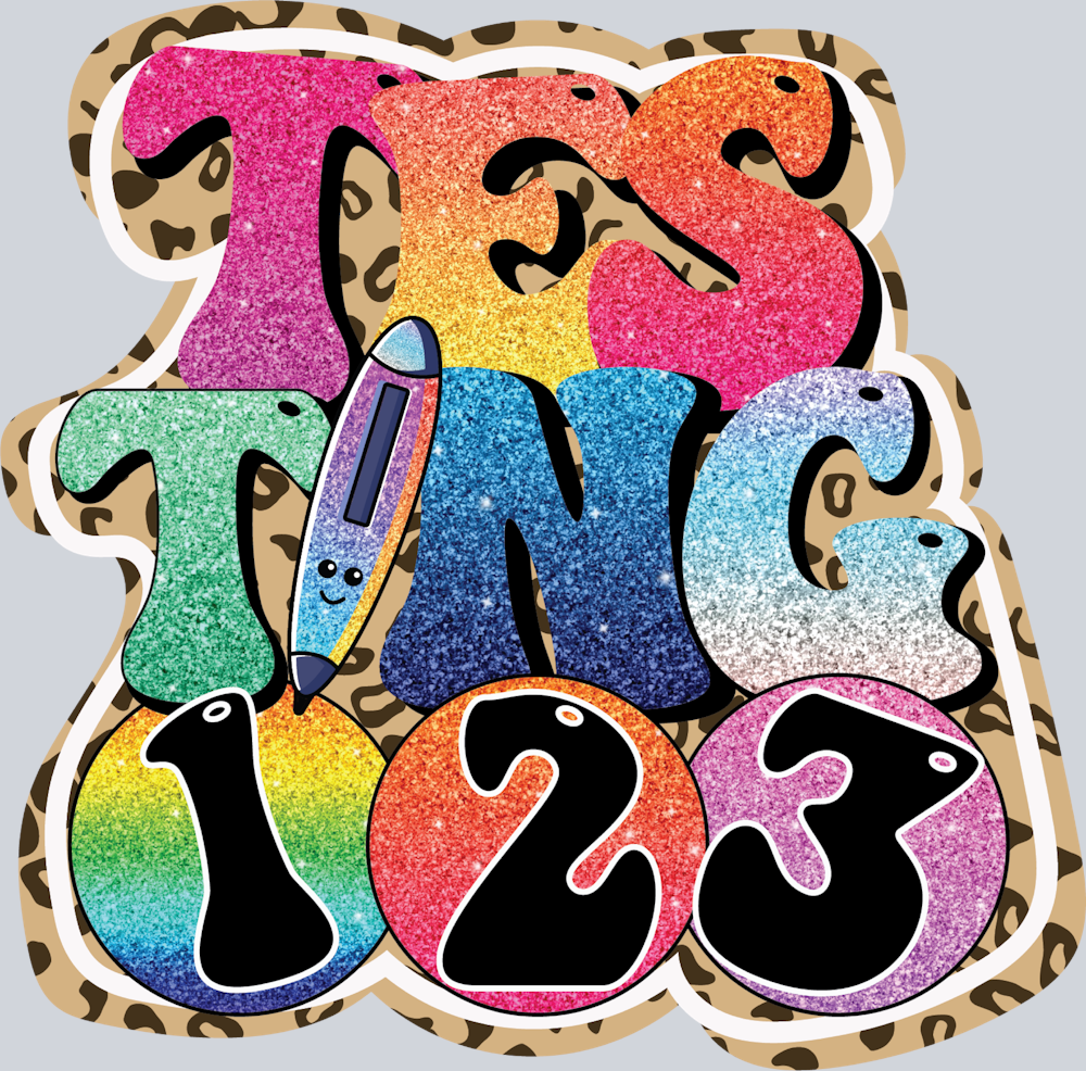 Testing 123 - STK05999 (DTF Transfers)