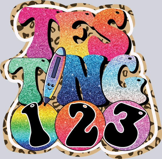 Testing 123 - STK05999 (DTF Transfers)