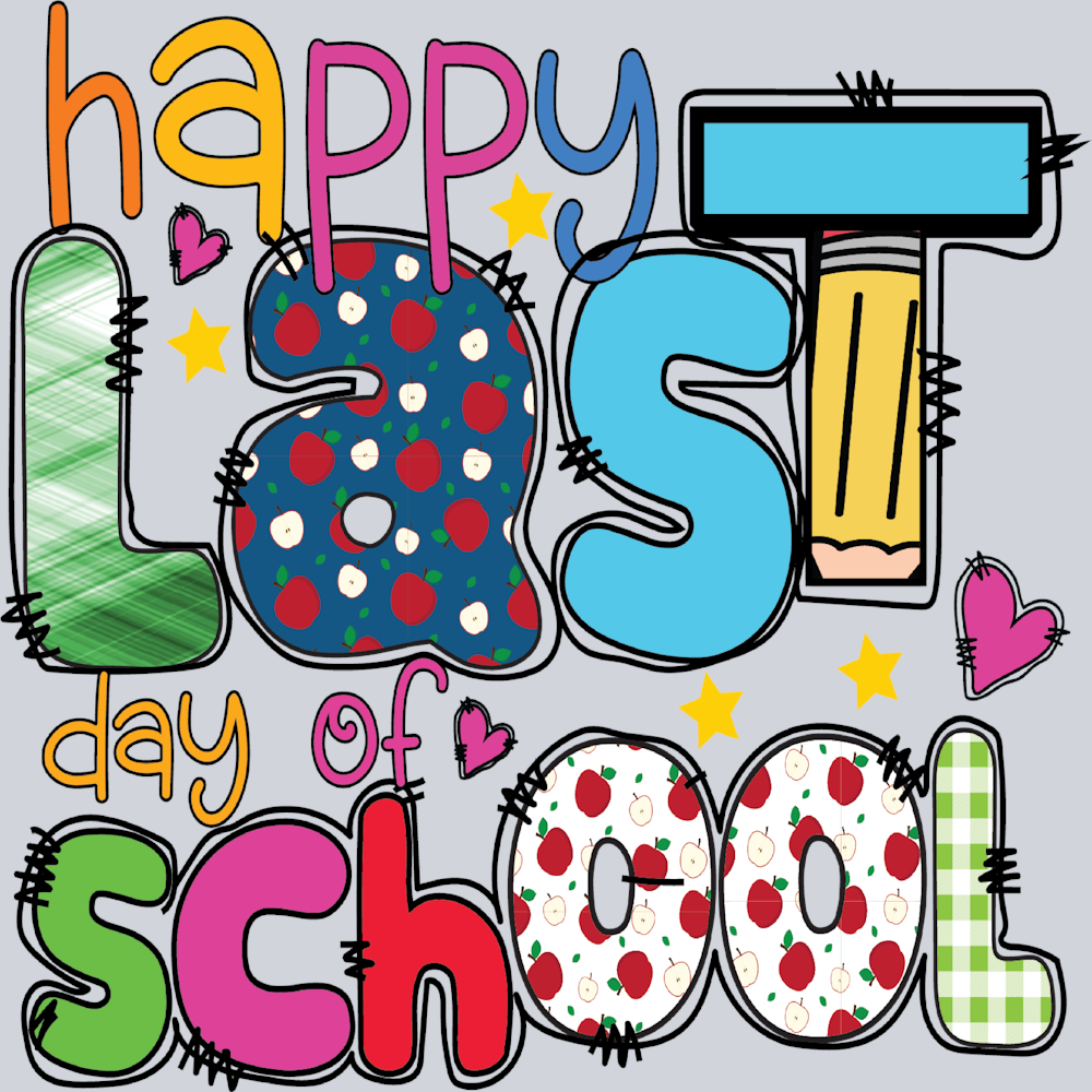 Happy Last Day Of School - STK02580 (DTF Transfers)