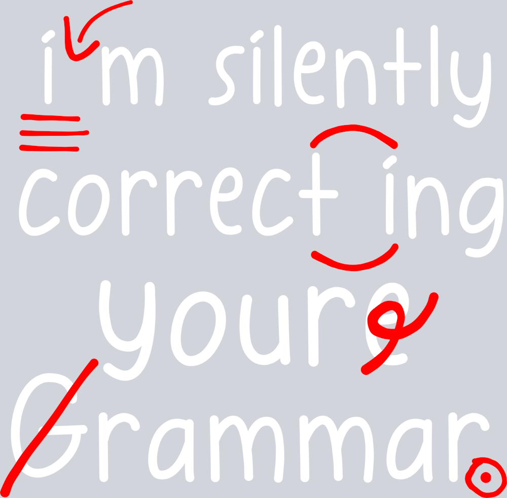 I'm Silently Correcting Your Grammar White - STK03102 (DTF Transfers)